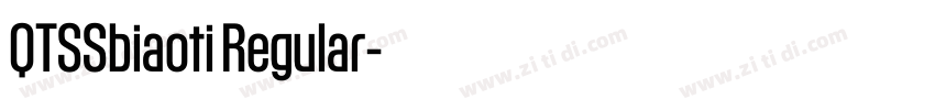 QTSSbiaoti Regular字体转换 QTSSbiaoti Regular字体转换